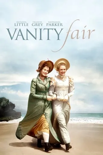 Vanity Fair TV series poster - Rated 7.639/10
