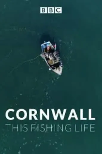 Cornwall: This Fishing Life TV series poster - Rated 6/10