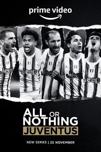 All or Nothing: Juventus TV series poster - Rated 7.1/10