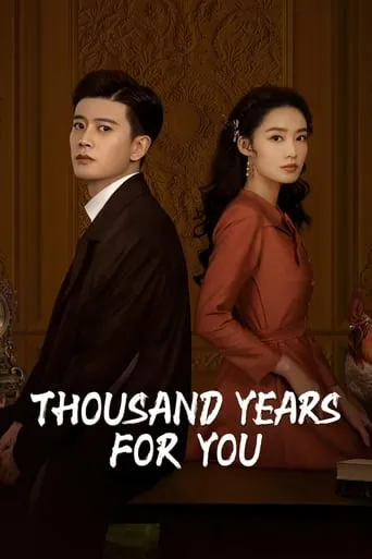 Thousand Years For You TV series poster - Rated 10/10