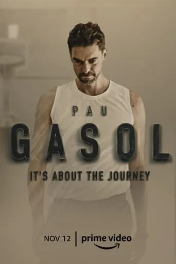 Pau Gasol: It’s About the Journey TV series poster - Rated 5.9/10