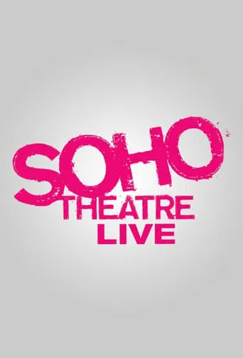 Soho Theatre Live TV series poster - Rated 8/10