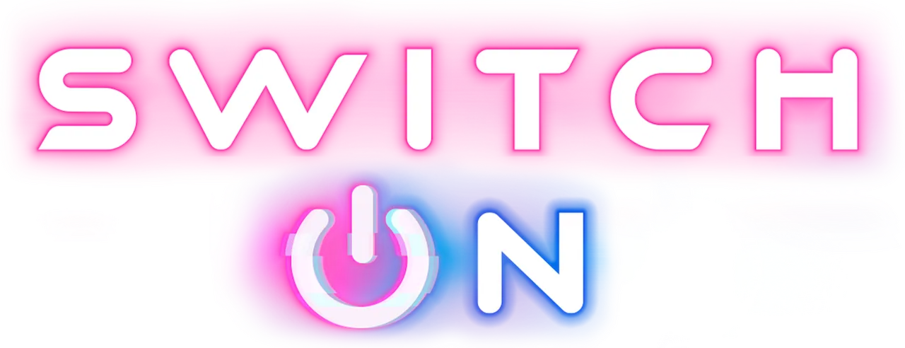 Switch On