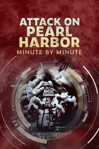 Attack on Pearl Harbor: Minute by Minute TV series poster - Rated 6.8/10
