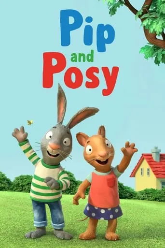 Pip and Posy TV series poster - Rated 4/10