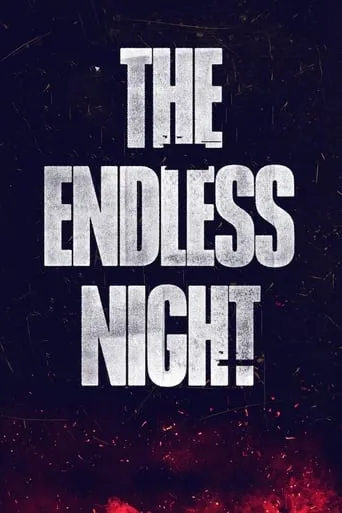 The Endless Night TV series poster - Rated 7.8/10