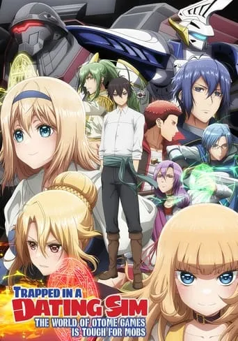 Trapped in a Dating Sim: The World of Otome Games Is Tough for Mobs TV series poster - Rated 7.6/10