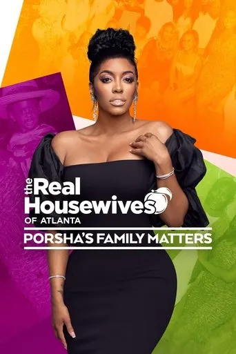 The Real Housewives of Atlanta: Porsha's Family Matters TV series poster - Rated 4.8/10