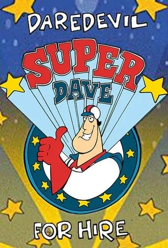 Super Dave: Daredevil for Hire TV series poster - Rated 5.3/10