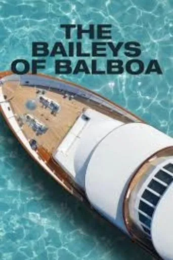 The Baileys of Balboa TV series poster - Rated 6/10