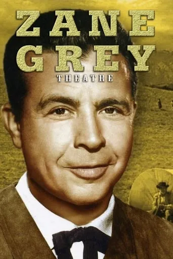 Dick Powell's Zane Grey Theatre TV series poster - Rated 5.5/10