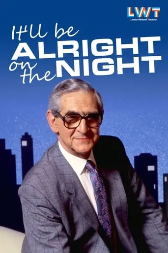 It'll be Alright on the Night TV series poster - Rated 7/10