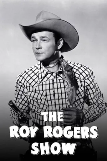 The Roy Rogers Show TV series poster - Rated 6.4/10