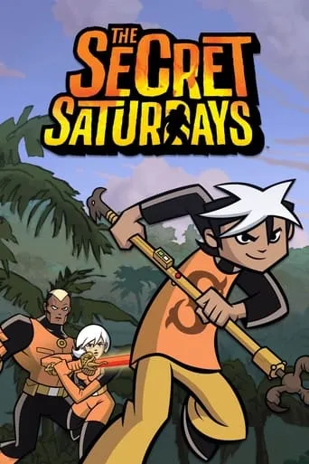 The Secret Saturdays TV series poster - Rated 6.5/10