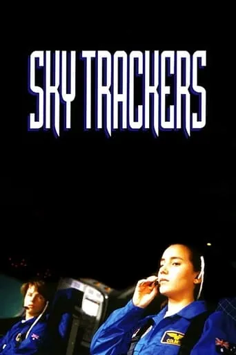 Sky Trackers TV series poster - Rated 7/10