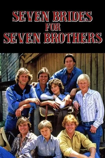Seven Brides for Seven Brothers TV series poster - Rated 7.3/10