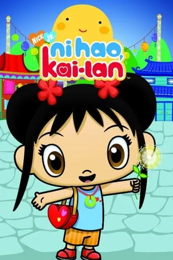 Ni Hao, Kai-Lan TV series poster - Rated 7.125/10