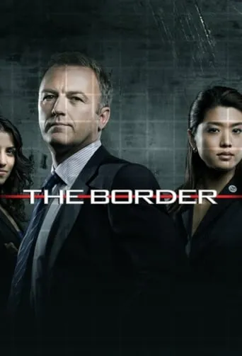 The Border TV series poster - Rated 6.2/10
