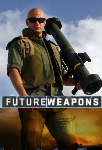FutureWeapons TV series poster - Rated 7.2/10