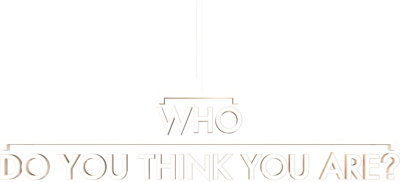 Who Do You Think You Are?