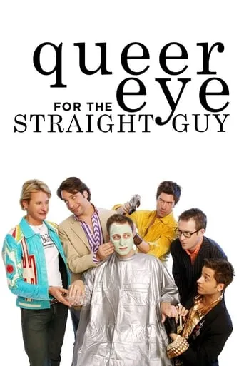 Queer Eye for the Straight Guy TV series poster - Rated 4.389/10