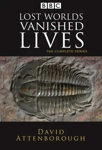 Lost Worlds, Vanished Lives TV series poster - Rated 8.4/10