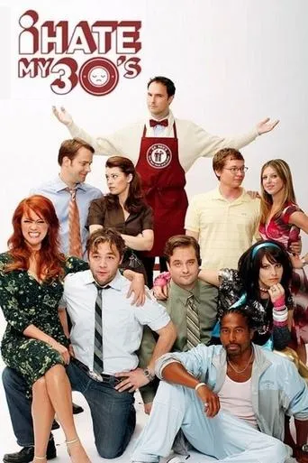 I Hate My 30's TV series poster - Rated 6/10