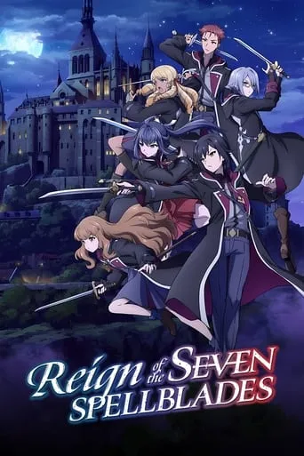 Reign of the Seven Spellblades TV series poster - Rated 6.6/10
