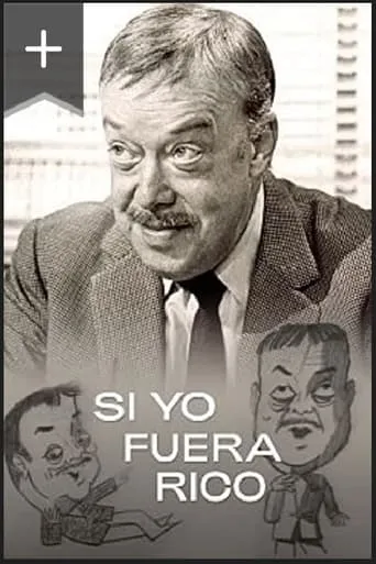 Si Yo Fuera Rico TV series poster - Rated 6/10