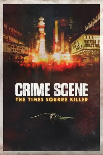 Crime Scene: The Times Square Killer TV series poster - Rated 6.8/10