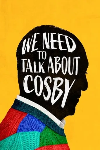 We Need to Talk About Cosby TV series poster - Rated 7.1/10
