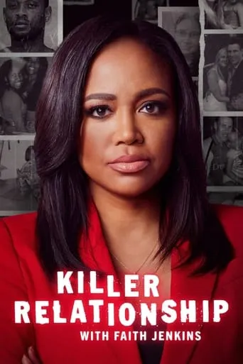 Killer Relationship with Faith Jenkins TV series poster - Rated 8/10