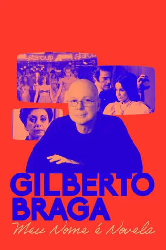 Gilberto Braga: Meu Nome é Novela TV series poster - Rated 9.5/10
