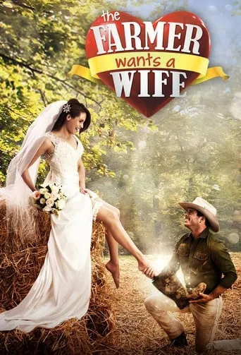The Farmer Wants a Wife TV series poster - Rated 7/10