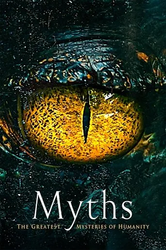 Myths: Great Mysteries of Humanity TV series poster - Rated 7/10