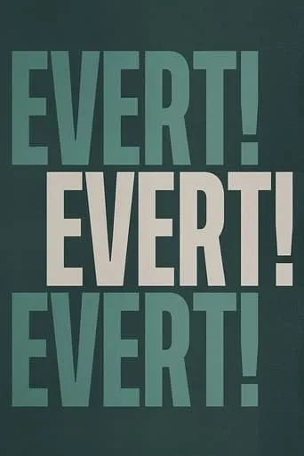 Evert! Evert! Evert! TV series poster - Rated 1/10