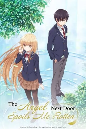 The Angel Next Door Spoils Me Rotten TV series poster - Rated 7.356/10
