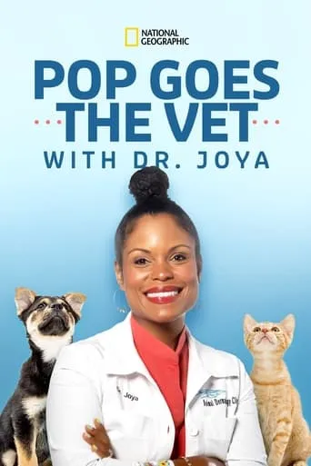 Pop Goes the Vet with Dr. Joya TV series poster - Rated 6/10