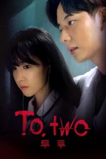 To.Two TV series poster - Entertainment content