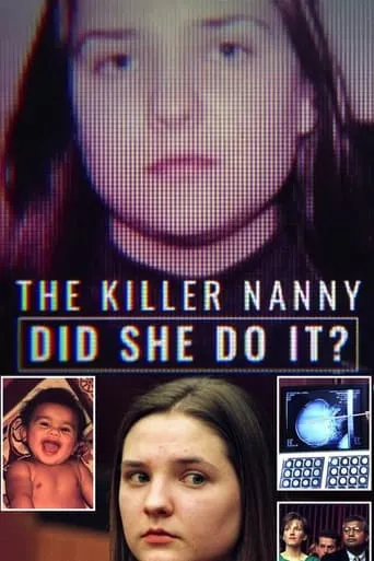 The Killer Nanny: Did She Do It? TV series poster - Rated 6.3/10