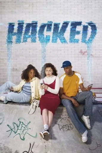 Hacked TV series poster - Rated 10/10