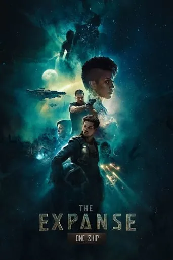 The Expanse: One Ship TV series poster - Rated 6.9/10