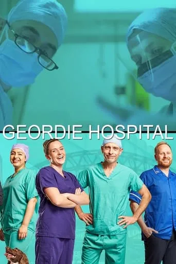 Geordie Hospital TV series poster - Rated 7/10