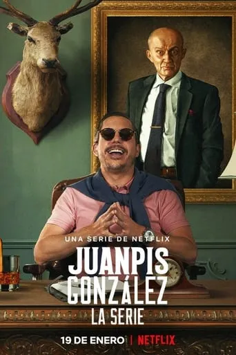 Juanpis González - The Series TV series poster - Rated 7.532/10