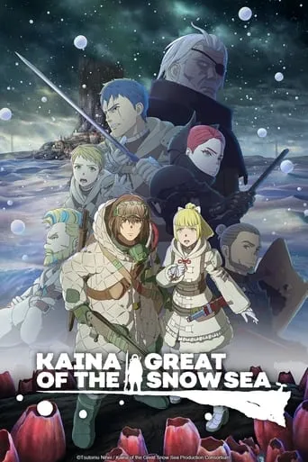 Kaina of the Great Snow Sea TV series poster - Rated 6.6/10