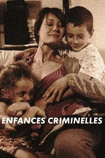 Enfances criminelles TV series poster - Rated 10/10