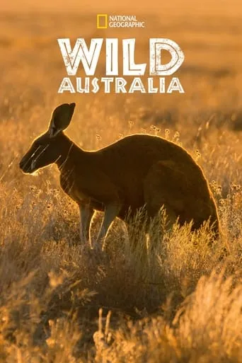 Wild Australia TV series poster - Rated 6.2/10
