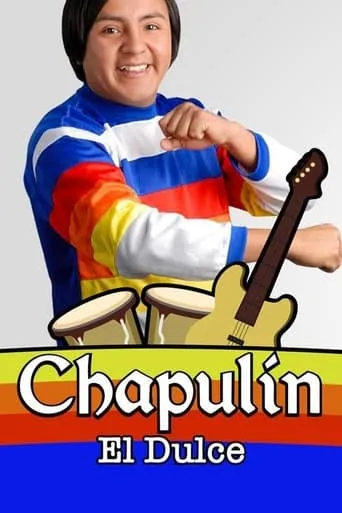 Chapulín, el Dulce TV series poster - Rated 7/10