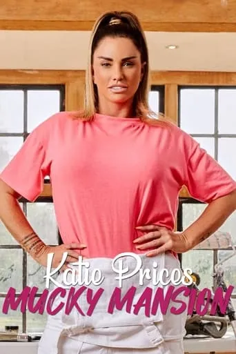 Katie Price's Mucky Mansion TV series poster - Rated 4/10
