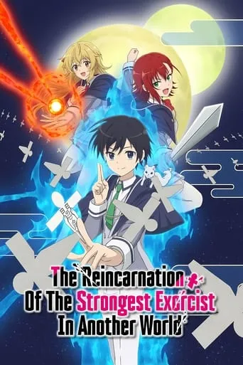 The Reincarnation of the Strongest Exorcist in Another World TV series poster - Rated 7.175/10